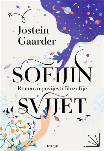 Knjiga Sofijin svijet autora Jostein Gaarder izdana 2026 kao tvrdi uvez dostupna u Knjižari Znanje.