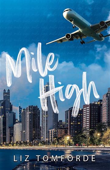Knjiga Mile High: Windy City Book 1 autora Liz Tomforde  izdana 2023 kao meki uvez dostupna u Knjižari Znanje.