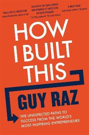 Knjiga How I Built This autora Guy Raz izdana 2022 kao meki uvez dostupna u Knjižari Znanje.
