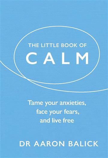 Knjiga The Little Book of Calm autora Balick, Aaron izdana 2018 kao tvrdi uvez dostupna u Knjižari Znanje.