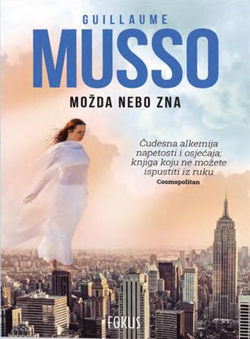 Knjiga Možda nebo zna autora Guillaume Musso izdana 2014 kao meki uvez dostupna u Knjižari Znanje.