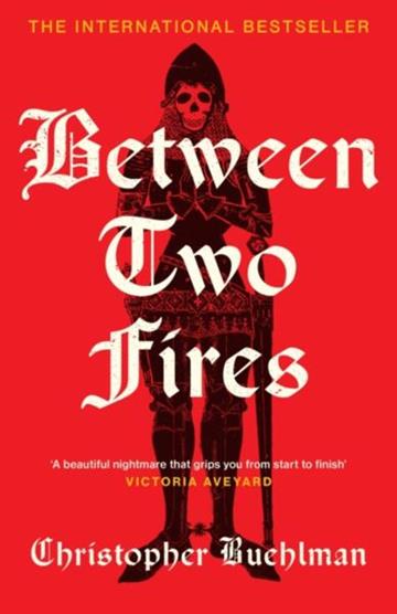 Knjiga Between Two Fires autora Christopher Buehlman izdana 2026 kao meki uvez dostupna u Knjižari Znanje.