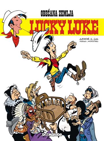 Knjiga Lucky Luke  33: Obećana zemlja autora Jul - Julien Berjeaut; Achdé - Hervé Darmenton izdana 2019 kao tvrdi uvez dostupna u Knjižari Znanje.