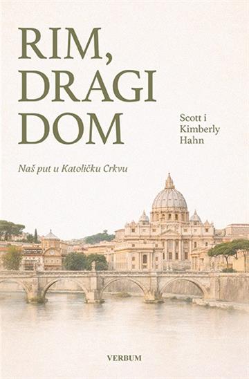 Knjiga Rim, dragi dom autora Scott i Kimberly Hahn izdana 2026 kao meki uvez dostupna u Knjižari Znanje.