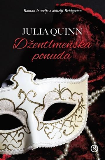 Knjiga Džentlmenska ponuda autora Julia Quinn izdana 2018 kao meki uvez dostupna u Knjižari Znanje.