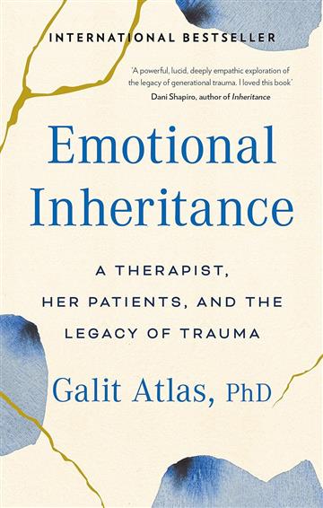 Knjiga Emotional Inheritance autora Galit Atlas izdana 2024 kao meki uvez dostupna u Knjižari Znanje.