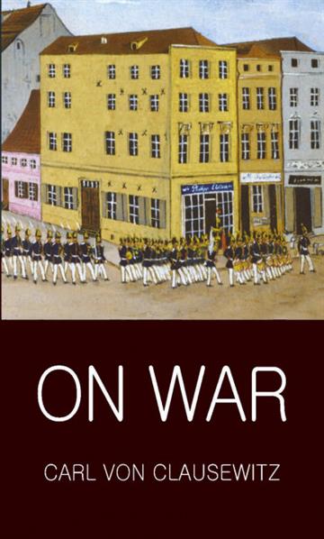 Knjiga On War autora Carl von Clausewitz izdana 2000 kao meki uvez dostupna u Knjižari Znanje.