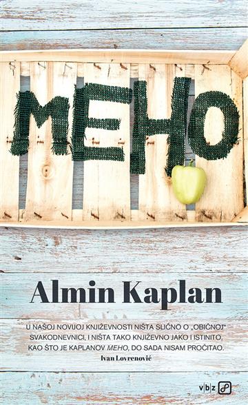 Knjiga Meho autora Almin Kaplan izdana 2019 kao tvrdi uvez dostupna u Knjižari Znanje.
