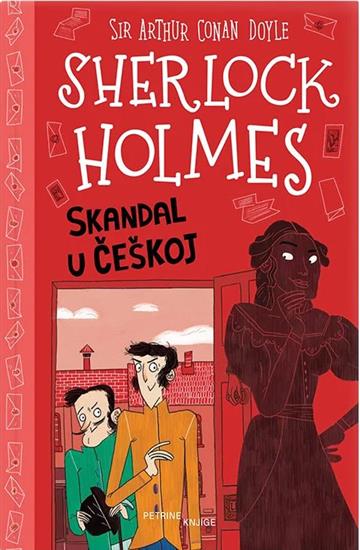 Knjiga Sherlock Holmes: Skandal u Češkoj autora sir Arthur Conan Doyle izdana 2026 kao meki uvez dostupna u Knjižari Znanje.