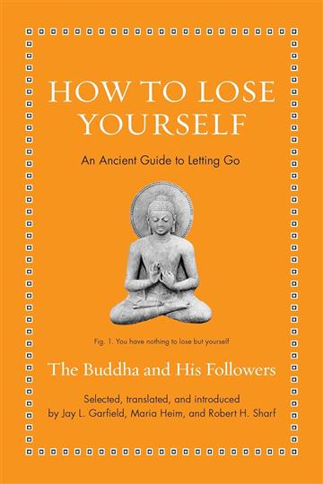 Knjiga How to Lose Yourself autora Jay L. Garfield izdana 2025 kao meki uvez dostupna u Knjižari Znanje.