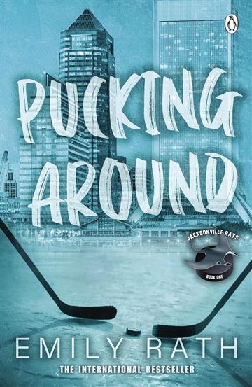 Knjiga Pucking Around autora Emily Rath izdana 2023 kao meki uvez dostupna u Knjižari Znanje.