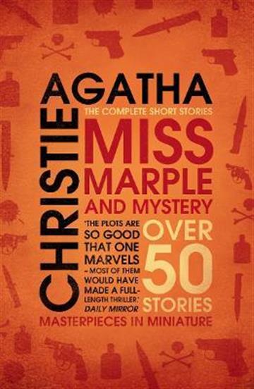 Knjiga Miss Marple & Mystery: Complete Short Stories autora Agatha Christie izdana 2011 kao meki uvez dostupna u Knjižari Znanje.
