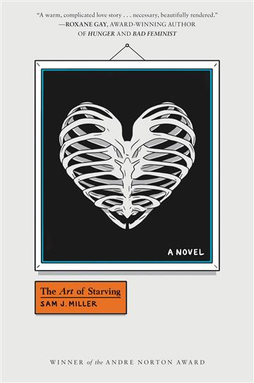 Knjiga Art of Starving autora Sam J. Miller izdana 2019 kao meki uvez dostupna u Knjižari Znanje.