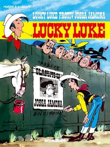 Knjiga Lucky Luke  27: Lucky Luke protiv Jossa Jamona autora René Goscinny; Morris - Maurice de Bevere izdana 2013 kao tvrdi uvez dostupna u Knjižari Znanje.