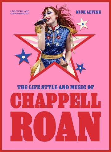 Knjiga Life, Style and Music of Chappell Roan autora Nick Levine izdana 2025 kao tvrdi uvez dostupna u Knjižari Znanje.