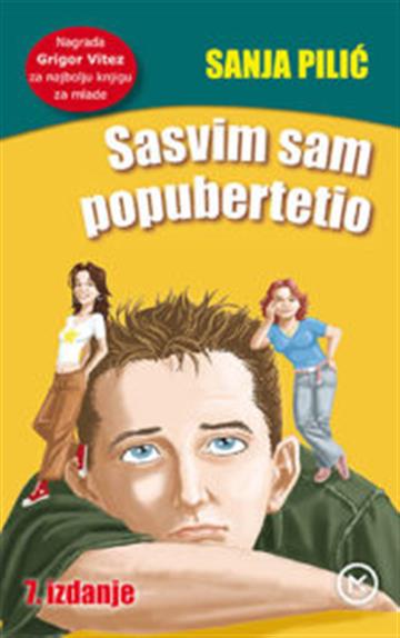 Knjiga Sasvim Sam Popubertetio autora Sanja Pilić izdana 2016 kao meki uvez dostupna u Knjižari Znanje.