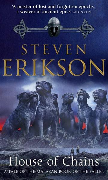 Knjiga Malazan Book of the Fallen: House Of Chains autora Steven Erikson izdana 2003 kao meki uvez dostupna u Knjižari Znanje.