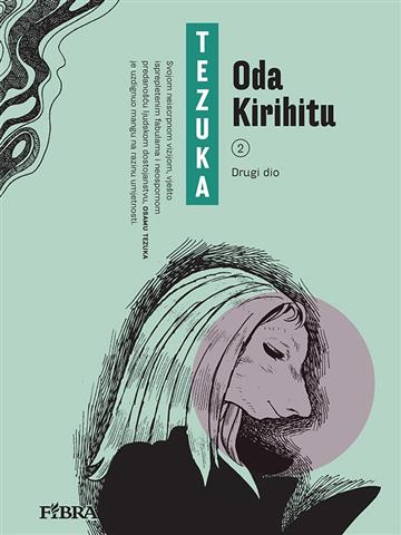 Knjiga Drugi dio autora Osamu Tezuka izdana 2016 kao tvrdi uvez dostupna u Knjižari Znanje.