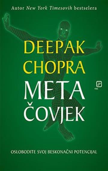 Knjiga Metačovjek autora Deepak Chopra izdana 2020 kao meki uvez dostupna u Knjižari Znanje.