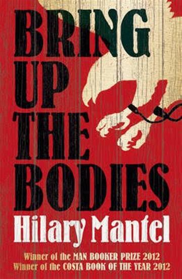 Knjiga Bring Up the Bodies autora Hilary Mantel izdana 2013 kao meki uvez dostupna u Knjižari Znanje.