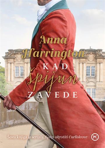 Knjiga Kad špijun zavede autora Anna Harrington izdana 2023 kao meki uvez dostupna u Knjižari Znanje.