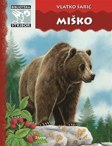 Knjiga Miško autora Vlatko Šarić izdana 2005 kao tvrdi uvez dostupna u Knjižari Znanje.