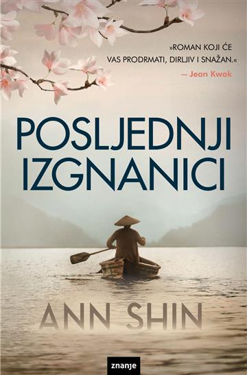 Knjiga Posljednji izgnanici autora Ann Shin izdana 2023 kao meki  dostupna u Knjižari Znanje.