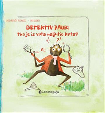 Knjiga Detektiv Pauk autora Ana Salopek, Lucija Matučec Veljavečki izdana 2024 kao tvrdi uvez dostupna u Knjižari Znanje.