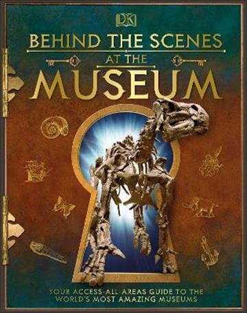 Knjiga Behind the Scenes at the Museum autora DK izdana 2020 kao tvrdi uvez dostupna u Knjižari Znanje.