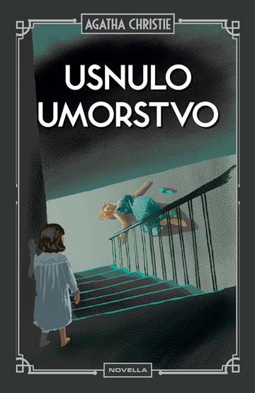 Knjiga Usnulo umorstvo autora Agatha Christie izdana 2025 kao tvrdi uvez dostupna u Knjižari Znanje.