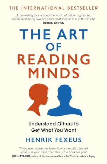 Knjiga Art of Reading Minds autora Henrik Fexeus izdana 2020 kao meki uvez dostupna u Knjižari Znanje.