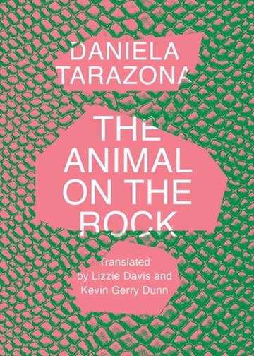 Knjiga Animal on the Rock autora Daniela Tarazona izdana 2025 kao meki uvez dostupna u Knjižari Znanje.