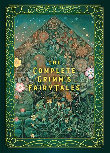 Knjiga Complete Grimm's Fairy Tales autora Brothers Grim izdana 2020 kao tvrdi uvez dostupna u Knjižari Znanje.