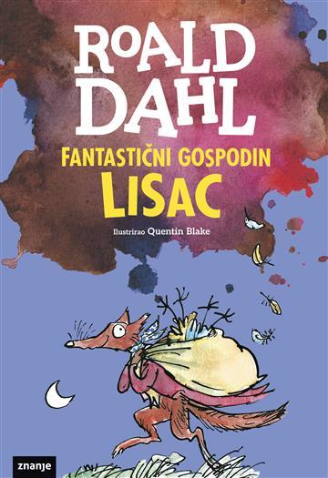 Knjiga Fantastični gospodin Lisac autora Roald Dahl izdana 2023 kao tvrdi uvez dostupna u Knjižari Znanje.