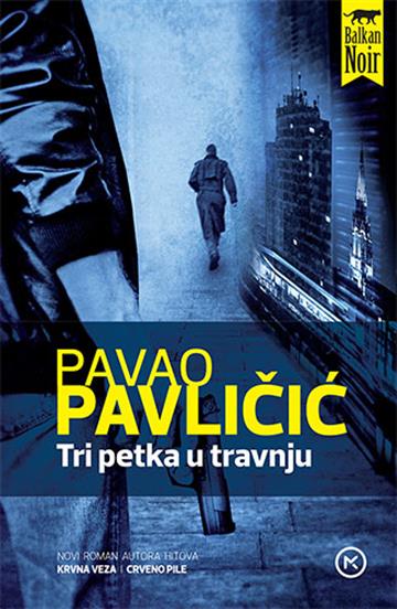 Knjiga Tri petka u travnju autora Pavao Pavličić izdana 2015 kao meki uvez dostupna u Knjižari Znanje.