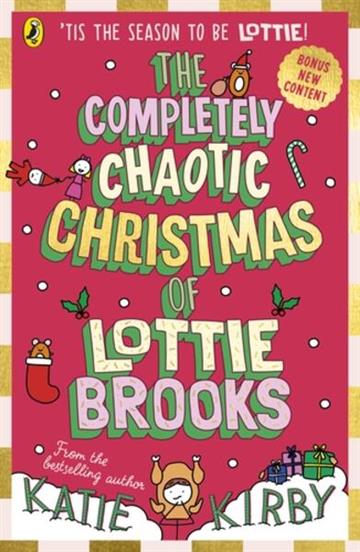 Knjiga Completely Chaotic Christmas of Lottie Brooks autora Katie Kirby izdana 2025 kao meki uvez dostupna u Knjižari Znanje.