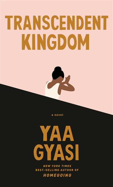 Knjiga Transcendent Kingdom autora Yaa Gyasi izdana 2020 kao meki uvez dostupna u Knjižari Znanje.