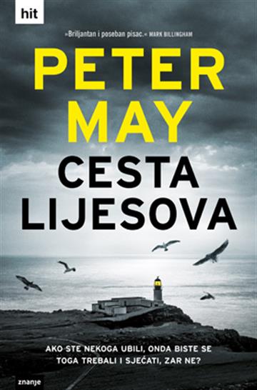 Knjiga Cesta lijesova autora Peter May izdana  kao tvrdi uvez dostupna u Knjižari Znanje.