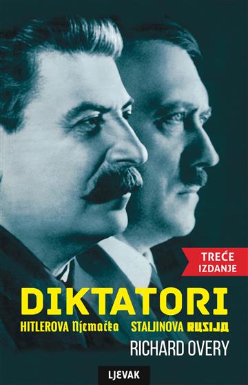 Knjiga Diktatori, 3. Izdanje autora Richard Overy izdana 2018 kao tvrdi uvez dostupna u Knjižari Znanje.