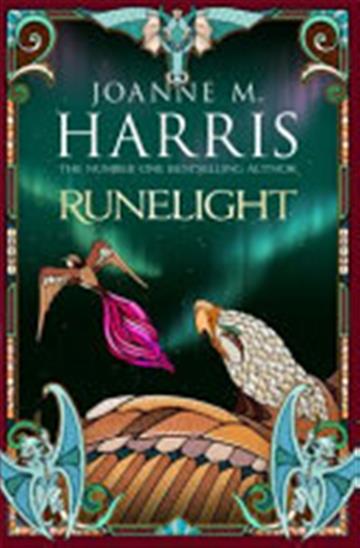 Knjiga Runelight autora Joanne M. Harris izdana 2018 kao meki uvez dostupna u Knjižari Znanje.