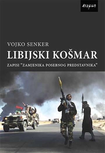 Knjiga Libijski košmar autora Vojko Senker izdana 2021 kao tvrdi uvez dostupna u Knjižari Znanje.