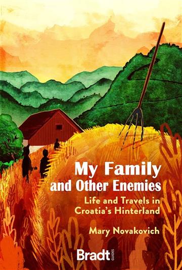 Knjiga My Family and Other Enemies autora Mary Novakovich izdana 2022 kao meki uvez dostupna u Knjižari Znanje.