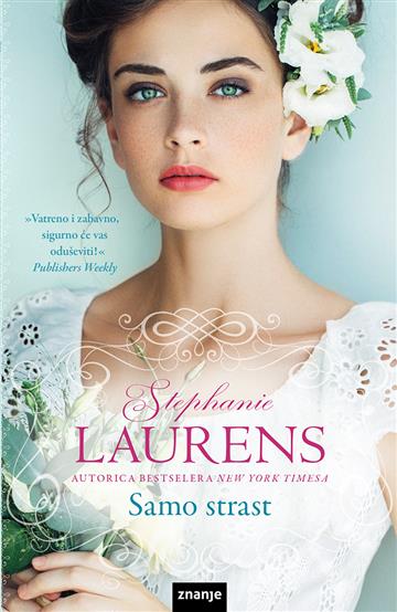 Knjiga Samo strast autora Stephenie Laurens izdana 2023 kao meki dostupna u Knjižari Znanje.