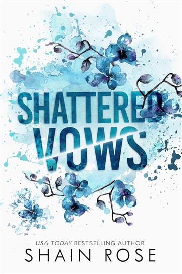Knjiga Shattered Vows autora Shain Rose  izdana 2024 kao meki uvez dostupna u Knjižari Znanje.