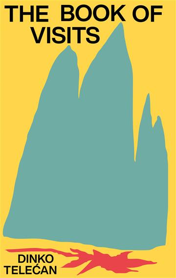 Knjiga The Book of Visits autora Dinko Telećan izdana 2026 kao tvrdi uvez dostupna u Knjižari Znanje.