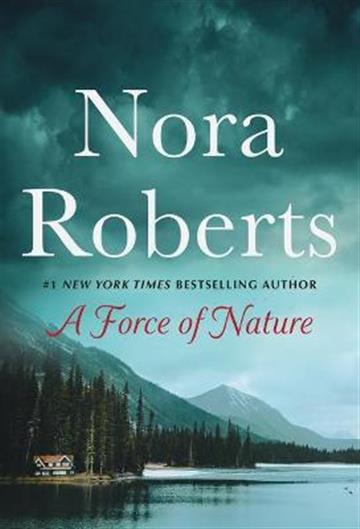 Knjiga Force of Nature autora Nora Roberts izdana 2022 kao meki uvez dostupna u Knjižari Znanje.