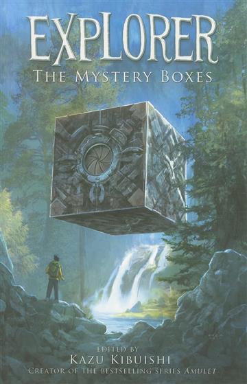 Knjiga Explorer 1: The Mystery Boxes autora Kazu Kibuishi izdana 2012 kao meki uvez dostupna u Knjižari Znanje.