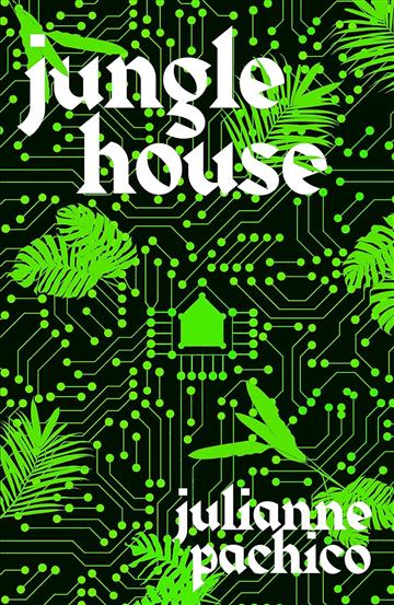 Knjiga Jungle House autora Julianne Pachico izdana 2023 kao tvrdi uvez dostupna u Knjižari Znanje.