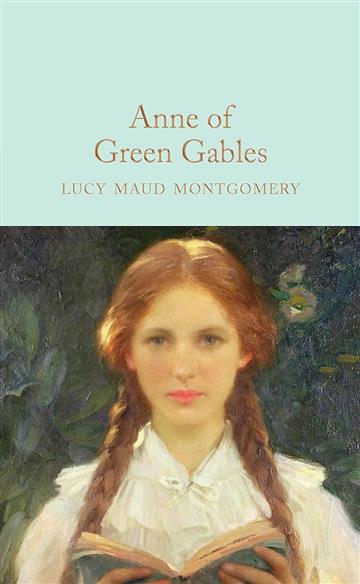 Knjiga Anne of Green Gables autora Lucy Maud Montgomery izdana 2017 kao tvrdi uvez dostupna u Knjižari Znanje.