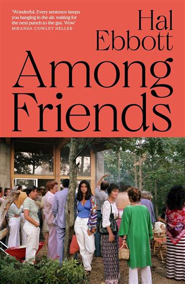 Knjiga Among Friends autora Hal Ebbott izdana 2025 kao meki uvez dostupna u Knjižari Znanje.